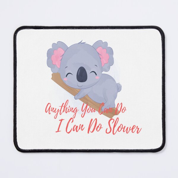 Item preview, Anything You Can Do I Can Do Slower designed and sold by adeleqo.