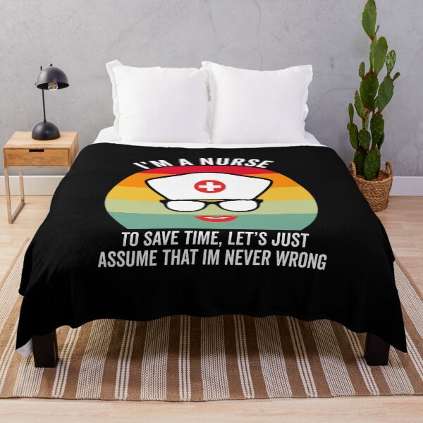 Item preview, Retro Nurse Gift: I'm A Nurse To Save Time Let's Just Assume That I'm Never Wrong designed and sold by AMINE  ★★★★★.