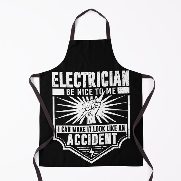 Item preview, Electrician Be Nice To Me I Can Make It Look Like An Accident designed and sold by SageTobias.
