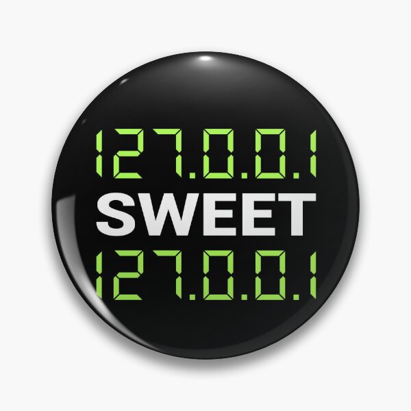 Item preview, 127.0.0.1 Sweet 127.0.0.1 Funny Computer Geek Network designed and sold by ZiesMerch.