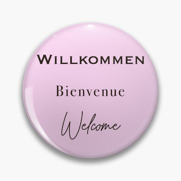 Artikelvorschau, Willkommen, Bienvenue, Willkommen entworfen und verkauft von chloeeprints.