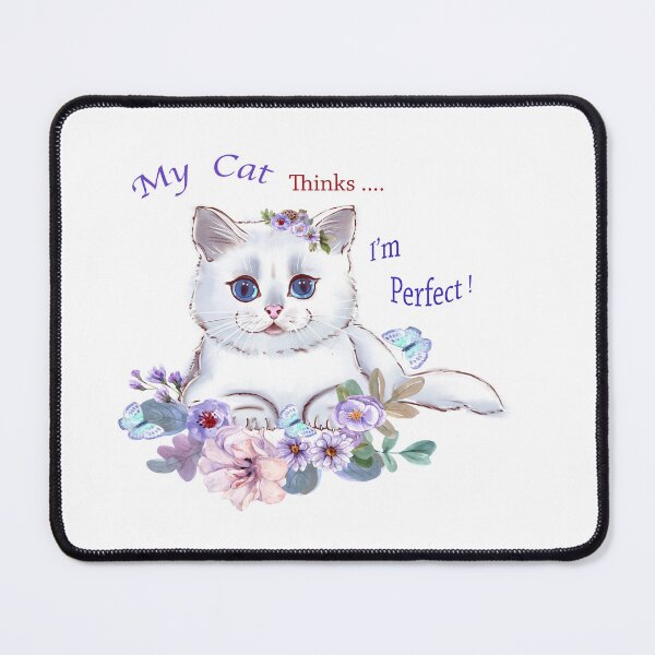 Item preview, My Cat thinks I'm Perfect Cat Illustration with flowers designed and sold by RonelBroderick.