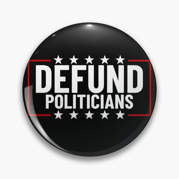 Artikelvorschau, Defund Politicians American Patriot Anti Government Defund Gear entworfen und verkauft von DynamicDesign.