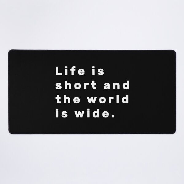 Item preview, Life is short and the world is wide. - White designed and sold by Parag's Travel Shop.