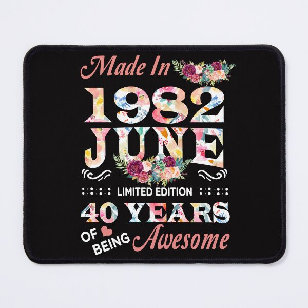 Item preview, June Flower Made In 1982 40 Years Of Being Awesome designed and sold by AperAmyiah.