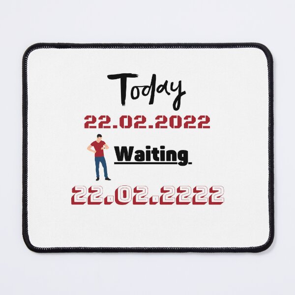Item preview, Today 22.02.2022 waiting 22.02.2222 designed and sold by BakharNabieva.