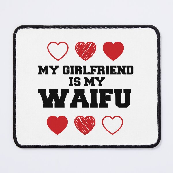 Item preview, My Girlfriend is my Waifu designed and sold by hanneshannes02.