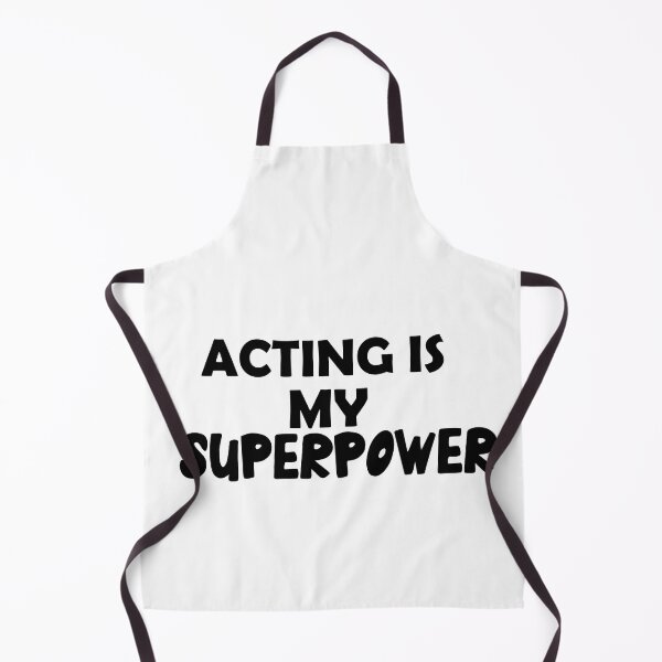 Item preview, Acting Is My Superpower , Funny Simple Text Black And White Font designed and sold by Every Pet Shirts.