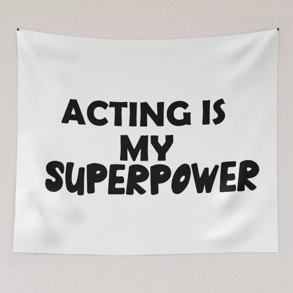 Item preview, Acting Is My Superpower , Funny Simple Text Black And White Font  designed and sold by Every Pet  Shirts.