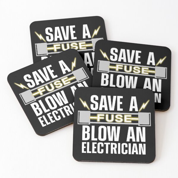 Item preview, Save A Fuse Blow An Electrician Electrical Fuse Engineers designed and sold by SageTobias.