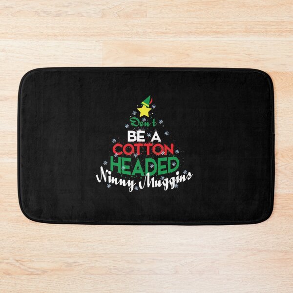 Item preview, Don39;t Be A Cotton Headed Ninny Muggins Winter Christmas Gift Long Sleeve T-Shirt designed and sold by BusemanIlsa.