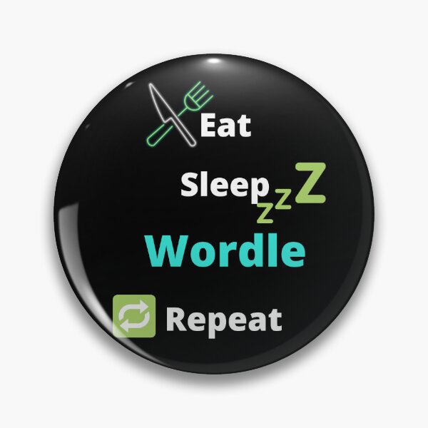 Item preview, Eat sleep wordle repeat | Wordle word game | wordle obsessed designed and sold by Vicsdesignsart.