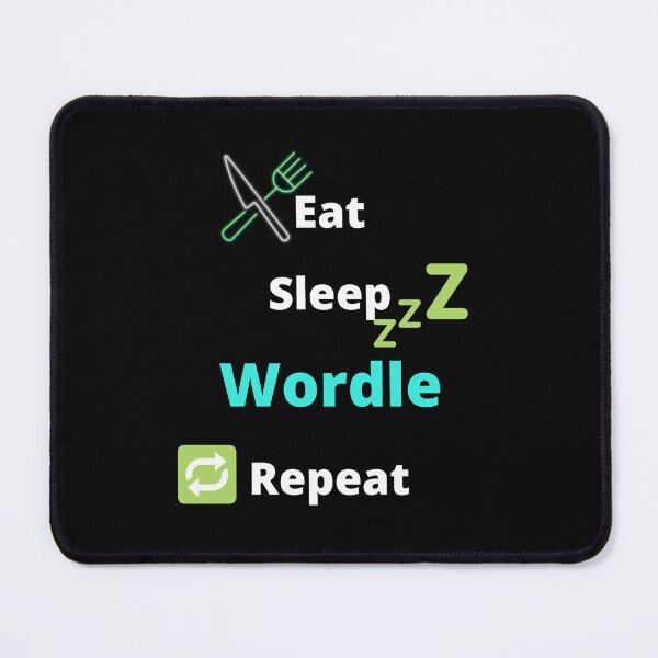 Item preview, Eat sleep wordle repeat | Wordle word game | wordle obsessed designed and sold by Vicsdesignsart.