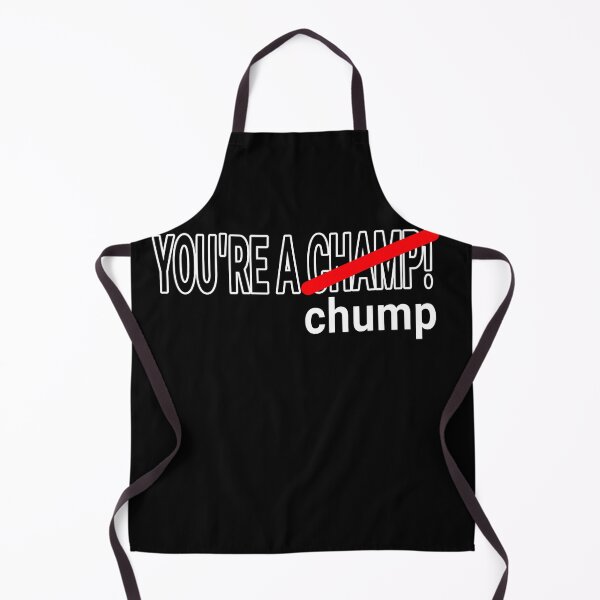 Item preview, You're a Chump Collection (Transparent Background Update) designed and sold by Outrageous24.