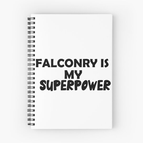 Item preview, Falconry Is My Superpower , Funny Simple Text Black And White Font  designed and sold by Every Pet  Shirts.