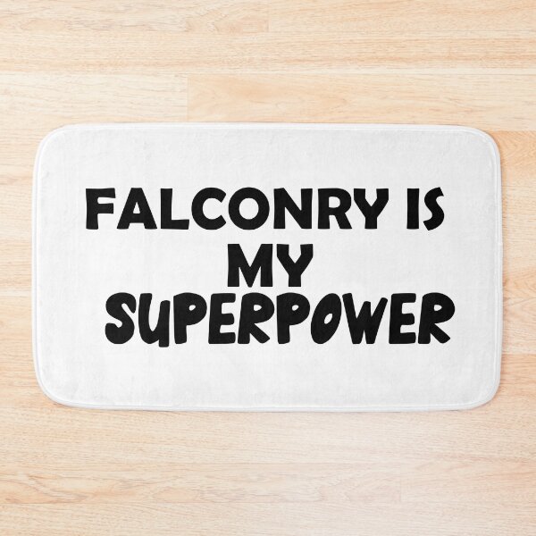 Item preview, Falconry Is My Superpower , Funny Simple Text Black And White Font  designed and sold by Every Pet  Shirts.