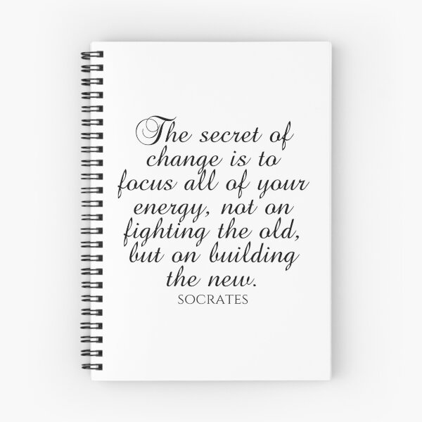 Item preview, Socrates Quote - The Secret Of Change Is To Focus All Of Your Energy Not On Fighting The Old But On Building The New - Black designed and sold by PhiloJourney.