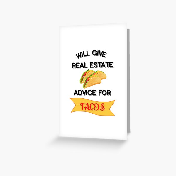 Item preview, Will Give Real Estate Advice for Tacos designed and sold by KatsKorner365.