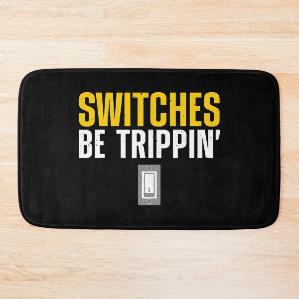 Item preview, Switches Be Trippin Funny Electrician designed and sold by SageTobias.