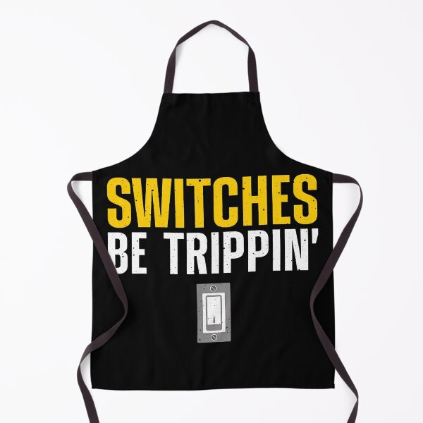Item preview, Switches Be Trippin Funny Electrician designed and sold by SageTobias.
