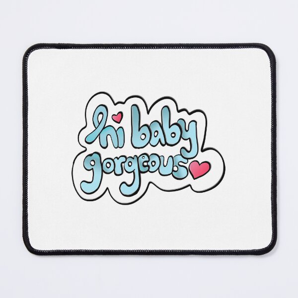 Item preview, Hi Baby Gorgeous designed and sold by allyaubry23.
