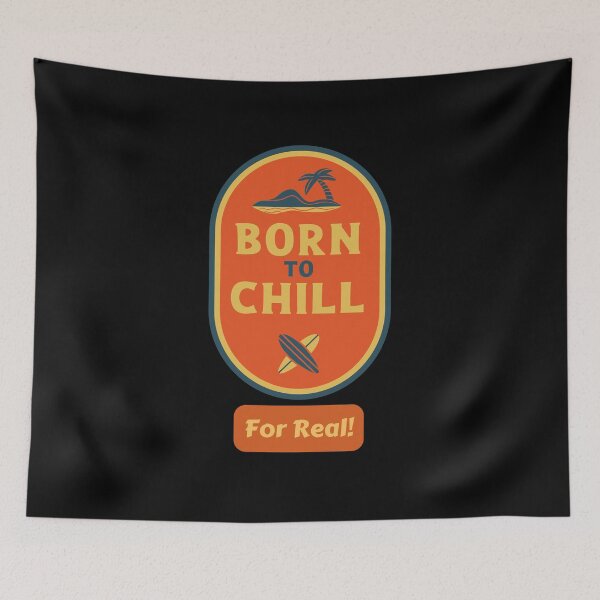 Item preview, Born to Chill! designed and sold by DeversDesigns.