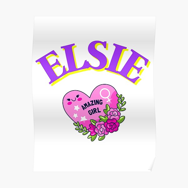 "Elsie Name" Poster for Sale by Stalik13 Redbubble