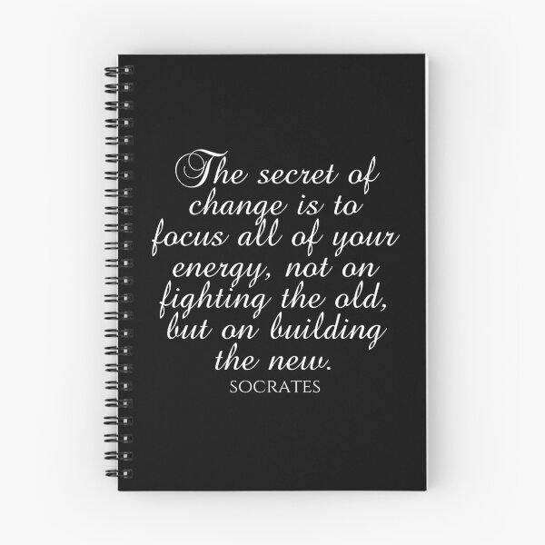 Item preview, Socrates Quote - The Secret Of Change Is To Focus All Of Your Energy Not On Fighting The Old But On Building The New - White designed and sold by PhiloJourney.