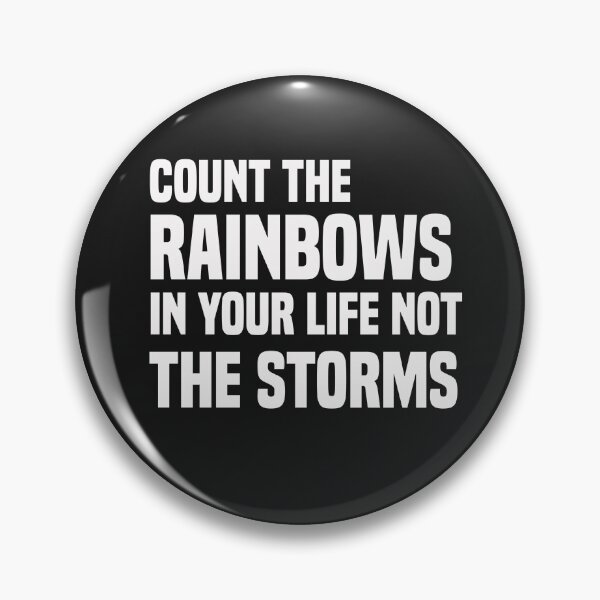 Item preview, count the rainbows in your life not the storms designed and sold by Crystakim.