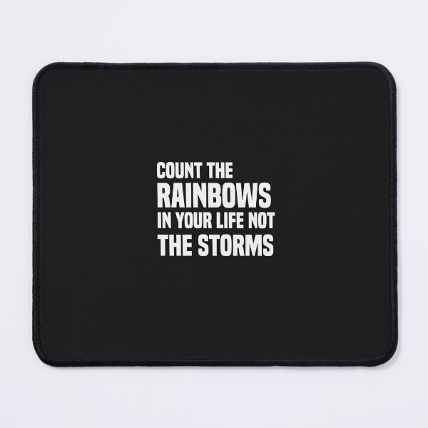 Item preview, count the rainbows in your life not the storms designed and sold by Crystakim.