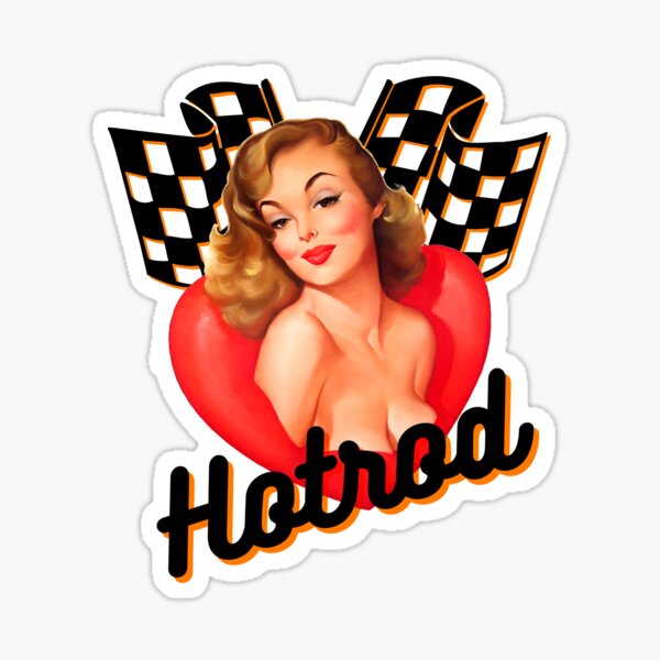 Hotrod Sexy Pin Up Girl Sticker Sticker For Sale By Adriana Holmes Redbubble 9840