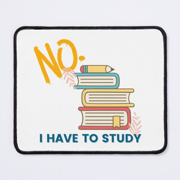 Item preview, I have to study designed and sold by shanesil.