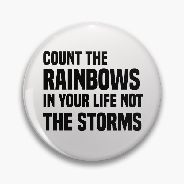 Item preview, count the rainbows in your life not the storms designed and sold by Crystakim.