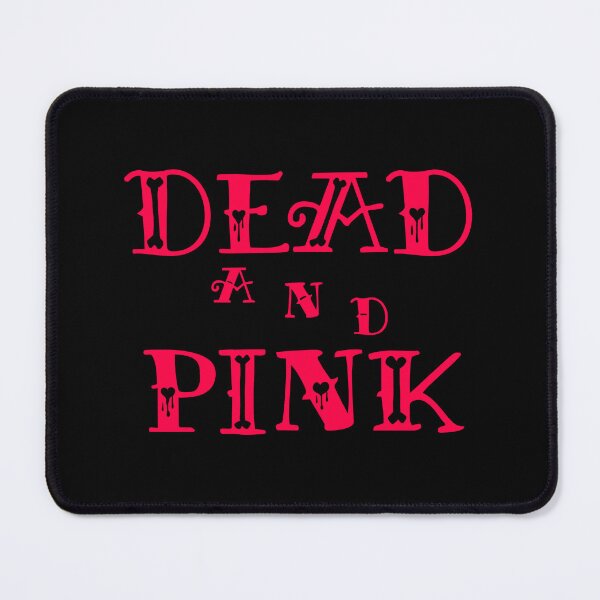 Item preview, Dead and Pink designed and sold by CJOrazi.