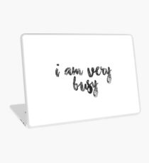 I Am Very Busy Laptop Skin