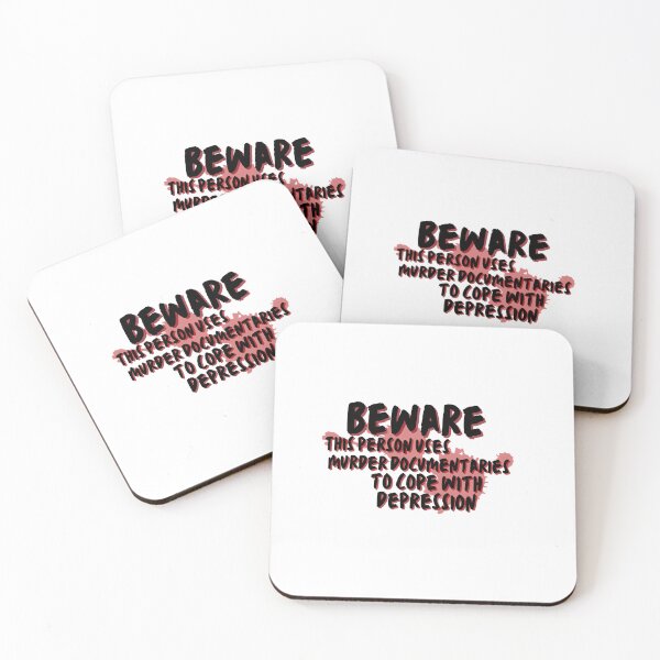 Item preview, Beware this person uses murder documentaries for depression  designed and sold by system51.
