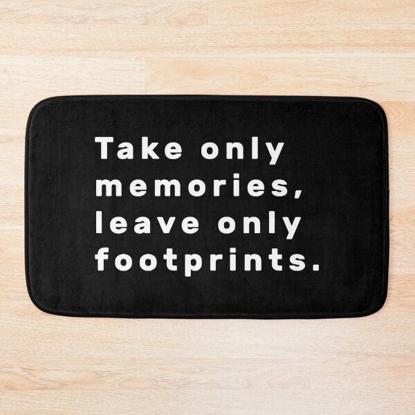 Item preview, Take only memories, leave only footprints. - White designed and sold by Parag's Travel Shop.