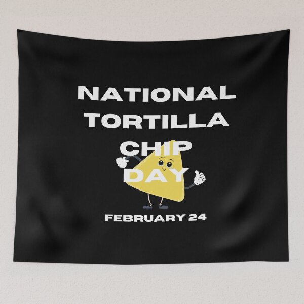 Item preview, NATIONAL TORTILLA CHIP DAY - HOLIDAY: FEBRUARY 24 (24th February) Collection designed and sold by Outrageous24.