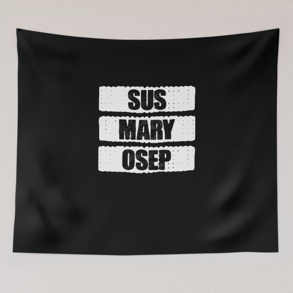 Item preview, Sus Mary Osep A Filipino Expression For A Pinoy Pride Lover designed and sold by Nessshirts.