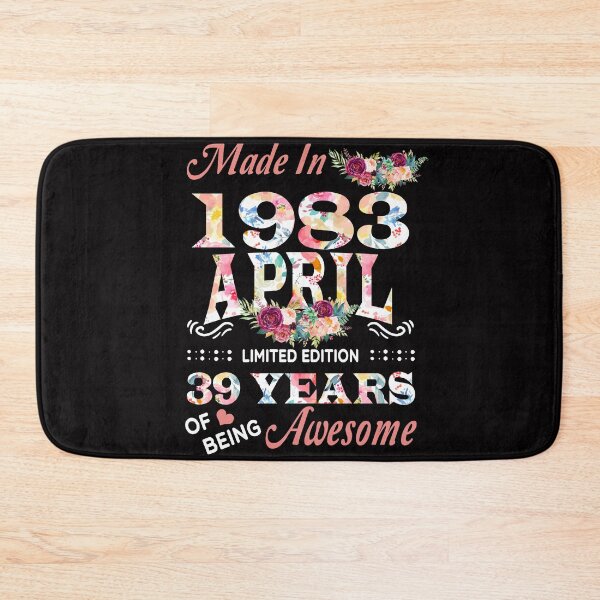 Item preview, April Flower Made In 1983 39 Years Of Being Awesome designed and sold by AperAmyiah.