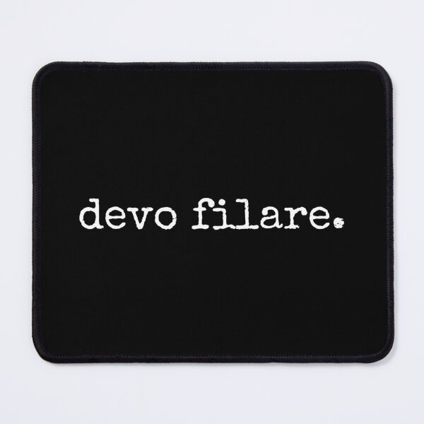 Item preview, Devo Filare Italian Sayings designed and sold by MSA-42.