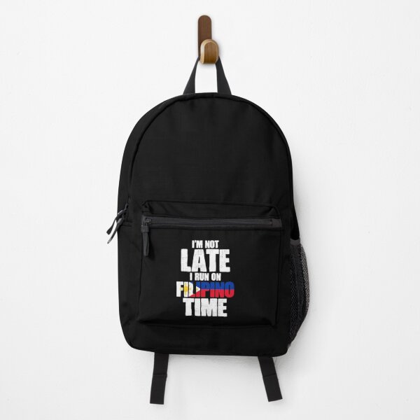 Item preview, I'm Not Late Funny Philippine Culture For A Filipino Pinoy designed and sold by Nessshirts.