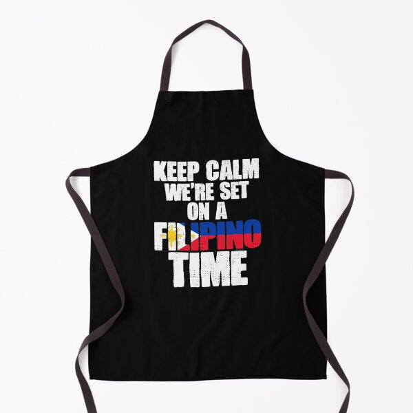 Item preview, Keep Calm On Filipino Time Funny Philippine Cultured Pinoy designed and sold by Nessshirts.