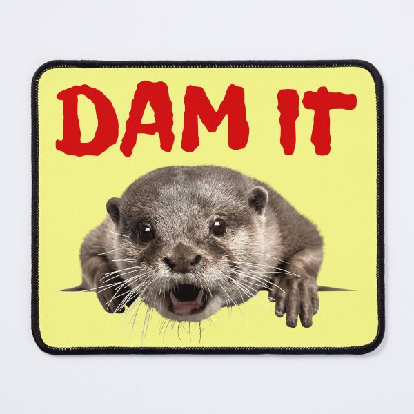 Item preview, Dam it Otter designed and sold by Endeavour-Tees.