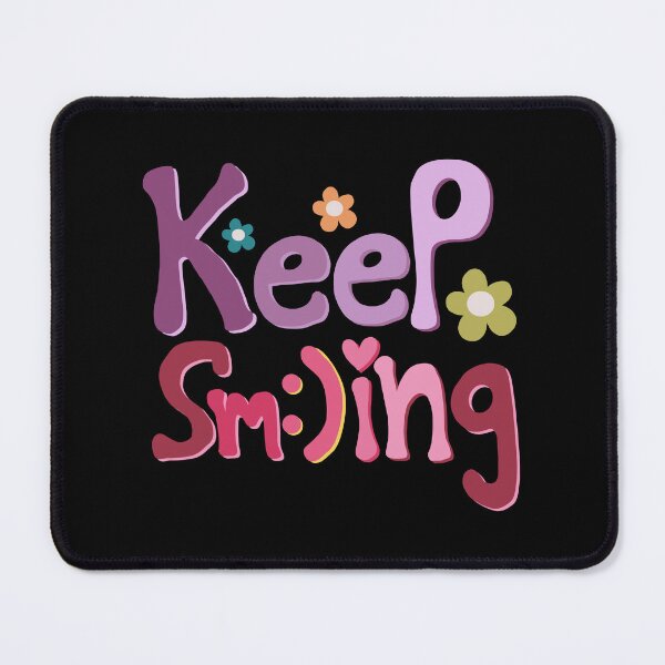 Item preview, Keep smiling  designed and sold by DDalaland.