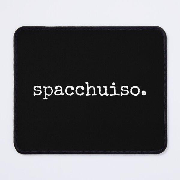Item preview, Spacchuiso Italian Sayings designed and sold by MSA-42.