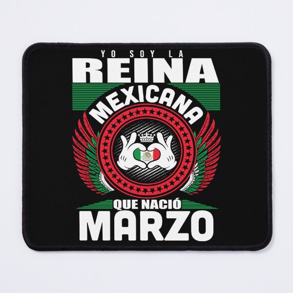 Item preview, Yo Soy la Reina Mexicana Que Nació en Marzo designed and sold by Fast Print Solutions.