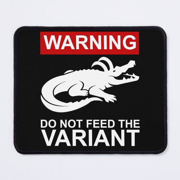Item preview, Don't Feed the Variant designed and sold by Meta Cortex.