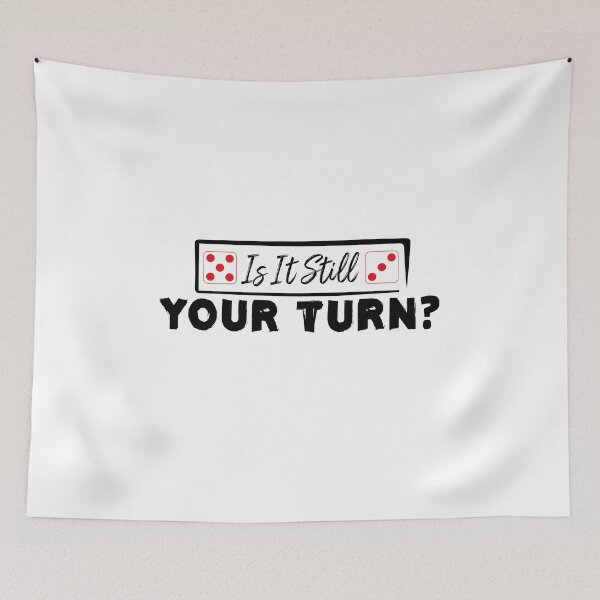 Item preview, Is it Still Your Turn  designed and sold by Life Shop.