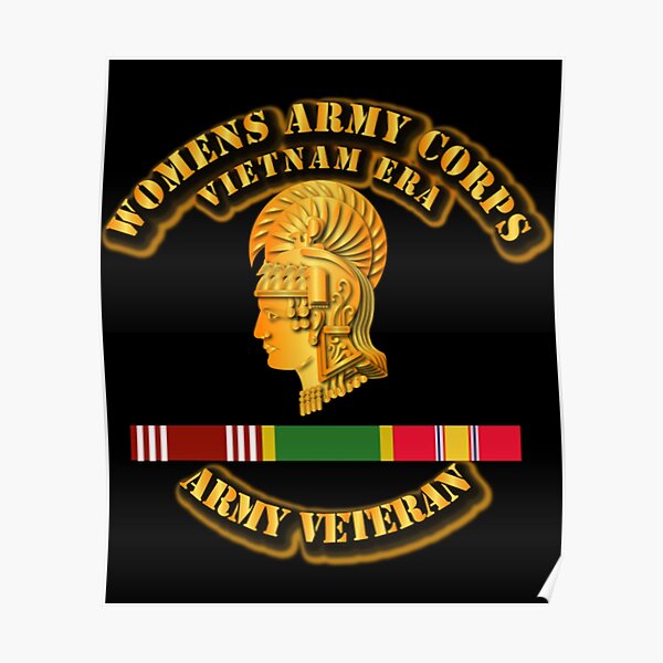 "Womens Army Corps Vietnam Era w GCMDLNDSM WAC TShirt" Poster by